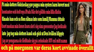 På dotterns födelsedag gav pappa pengar till min systers barn