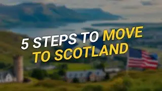 5 Essential Steps for EU Citizens Moving to Scotland 🇪🇺🏴