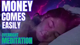 Attract Money, wealth, health, happiness  - Powerful overnight meditation