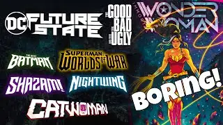 DC FUTURE STATE Неделя 3, Хороший, плохой, злой