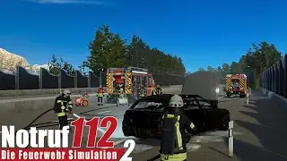 NOTRUF 112 [#07] PKW Brand auf der Autobahn | Die Feuerwehr Simulation 2