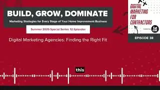 Ep 2.05 Digital Marketing Agencies: Finding the Right Fit