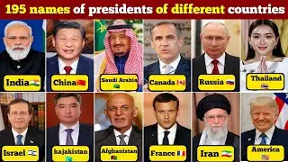 Countries Prime Ministers Names And Age || Names OF Presidents from All Over The World