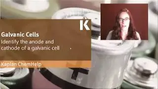 Chemistry Review: Identifying the Anode and Cathode of a Galvanic Cell | Kaplan MCAT Prep