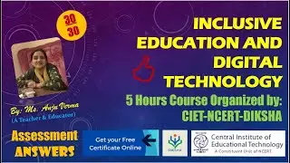 Quiz Answers | Inclusive Education and Digital Technology | CIET-NCERT-DIKSHA | Anju Verma