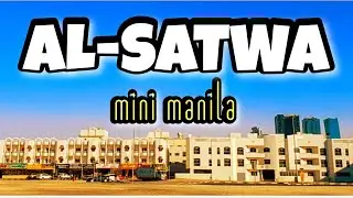 Al Satwa Filipino Homeland  Walking Tour 2023 | Dubai Mini Manila Complete Tour Guide