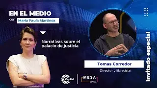 Narrativas sobre el palacio de justicia | En El Medio - Mesa Capital | 09/12/23