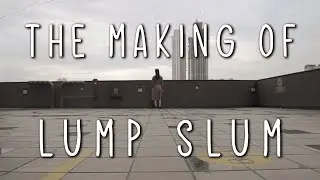 The Making Of - Lump Slum| Behind The Scenes