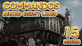 Commandos 1 : BEHIND ENEMY LINES (PC) - Mission 15 - The End of the Butcher - Gameplay / Walkthrough