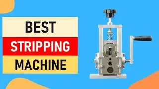 Top 10 Best Stripping Machine in 2024