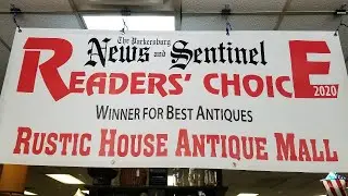 Rustic House Antique Mall - Parkersburg WV - Walking Through Our Favorite Shops