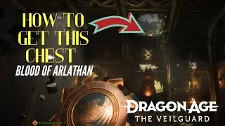Как получить сундук с сокровищами в залах святилища кратера Арлатан | Dragon Age: The Veilguard