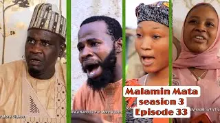 Malamin Mata Seasion 3 Episode 33 Hausa Series Movie