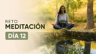 Day 12 &ndash; Your Anchor is Your Breath | 12-Minute Guided Meditation to Focus on the Present