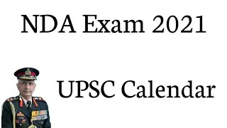 NDA Exam Date 2021 ( UPSC Calendar )