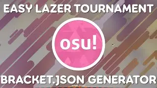 osu! Lazer Tournament Client Bracket Generator Tutorial