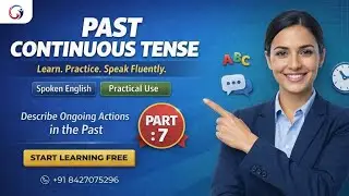 Past Continuous Tense for Spoken English | Talk About Ongoing Actions in the Past | GKPro Academy