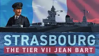 World of Warships &mdash; Strasbourg | Tier VII Jean Bart