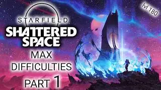 BEGINNING &ndash; STARFIELD SHATTERED SPACE DLC Max Difficulties Gameplay Walkthrough Part 1