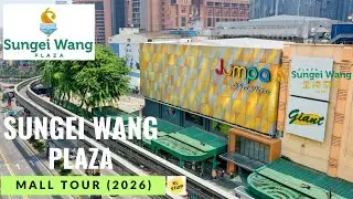 Sungei Wang Plaza, Kuala Lumpur | Mall Tour (Jan 2026)