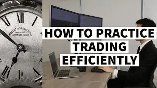 How to Practice your Day Trading: Fast Forward Program
