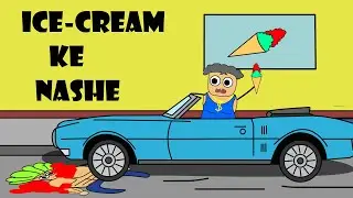 Ice cream Ke Saste Nashe...!! Story Time Animation