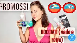 🔥PRODOTTI TOP 🔝 & Qualche FLOP CLAMOROSO 🥵LUGLIO’22