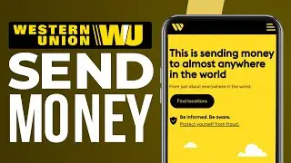 How To Send Money Through Western Union 2025 (Step-By-Step)