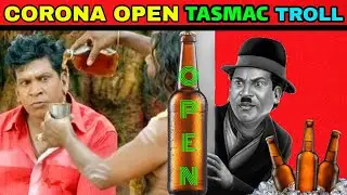 CORONA OPEN TASMAC TROLL | CHINNA CHEAT TROLL -  DDP PRODUCTION