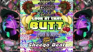 Dillon Francis Ft. Jarina de Marco - Look At That Butt (Sheeqo Beat Tribal Remix) [3BALL FAM 2025]
