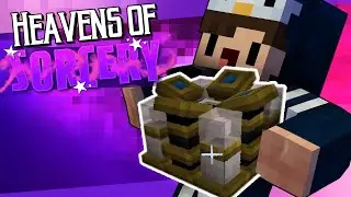 Starlight Infuser - MINECRAFT HEAVENS OF SORCERY #26