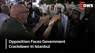 BREAKING: Istanbul Streets Filled With Protesters as Erdogan Targets Opposition | DWS News | AC1N