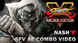 SFV AE Nash VT2 Combo Video