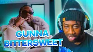 GUNNA MIGHT BE BETTER THAN..word | Gunna - Bittersweet (REACTION!!!)
