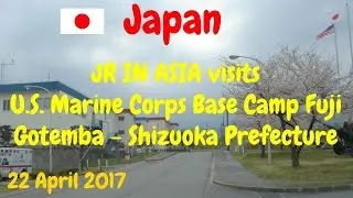 JR IN ASIA visits U.S. Marine Corps Base Camp Fuji - Gotemba - Shizuoka - Japan - 22 April 2017