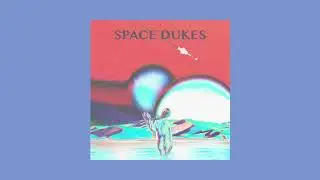 Space Dukes - Blast
