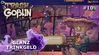 Trash Goblin #10 Tag 67-74 Nach Menschen kommen Wer? Genau! Pilze.&nbsp; (keine Kommentare)