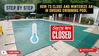 Pool Closing: STEP BY STEP. Winterizing In ground Swimming Pool