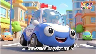 Kids song ♬ Here comes the police car! ♬