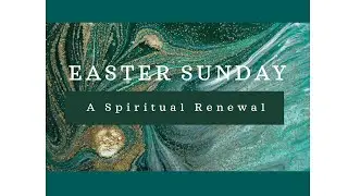 Easter Sunday - Unity of Tempe- Rev. Lori Souza  March 31, 2024