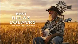 Chill Country Vibes 2025 &ndash; Echoes of George Strait, Randy Travis, Dolly Parton