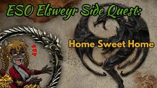 ESO Elsweyr SQ: Home Sweet Home
