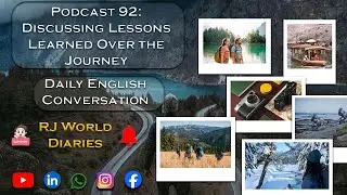 🎙️ Podcast 92: Discussing Lessons Learned Over the Journey | Daily English Conversation