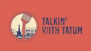 Talkin' With Tatum - Fred Burton Radio Personality/Korean War Vet