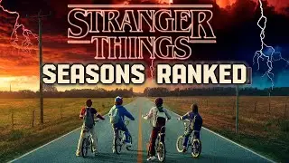 All 5 Stranger Things Seasons Ranked!