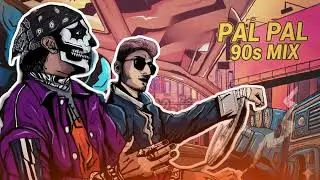 Pal pal 90s mix
