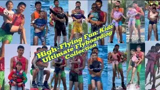 High-Flying Fun: Kids' Ultimate Flyboarding Collection @mspkr2