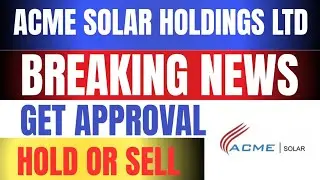 acme solar Breaking News | acme solar Latest News | acme solar share Target