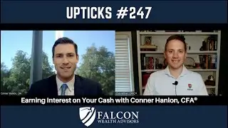 Earning Interest on Your Cash with Conner Hanlon, CFA&reg; (Ep. 247)