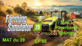 carri&egrave;re FS 25 Map Riverbend Springs Ep55
